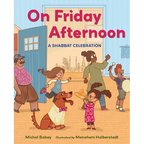 On Friday Afternoon: A Shabbat Celebration