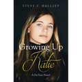 Growing Up Katie: A PreTeen Novel