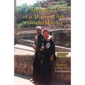 My Story Memories of a Martial Art Grandmaster