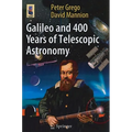 Galileo and 400 Years of Telescopic Astronomy