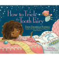 How to Trick the Tooth Fairy