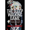 The Sleep Walking Game: A Psychedelic Cosmic Horror