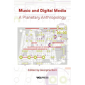 Music and Digital Media: A planetary anthropology