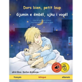 Dors bien, petit loup - Gjumin e ëmbël, ujku i vogël (français - albanais)