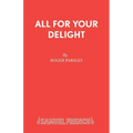 All for Your Delight