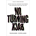No Turning Back: Escape Your Past, Empower Your Present, and Experience God's Best for You