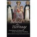Behold the Heritage: Foundations of Education in the Dominican Tradition