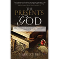 Presents of God The: Discovering your Spiritual Gifts. A Practical Guide