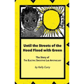Until the Streets of the Hood Flood with Green: The Story of the Electric Smoothie Lab Apothecary