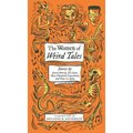 The Women of Weird Tales: Stories by Everil Worrell, Eli Colter, Mary Elizabeth Counselman and Greye La Spina (Monster, She Wrote)