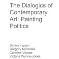 The Dialogics of Contemporary Art: Painting Politics