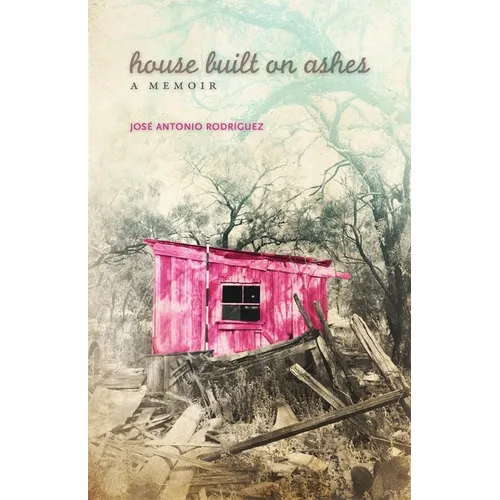 House Built on Ashes: A Memoir Volume 20