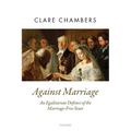 Against Marriage: An Egalitarian Defence of the Marriage-Free State