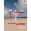 Creative Teaching, Sustainable Learning: A holistic approach to foreign language teaching and learning