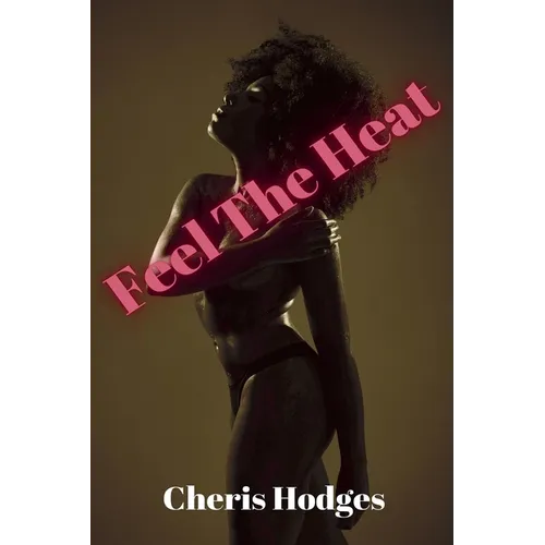 Feel The Heat