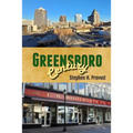 Greensboro Century: Gate City of North Carolina
