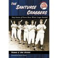 The Santurce Crabbers: Sixty Seasons of Puerto Rican Winter League Baseball