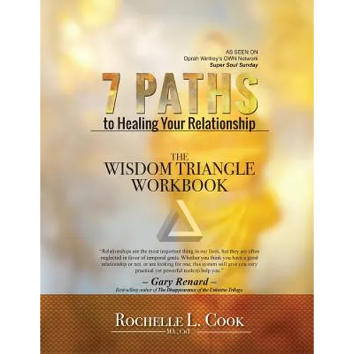 7 Paths To Healing Your Relationship - The Workbook