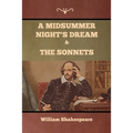 A Midsummer Night's Dream and The Sonnets