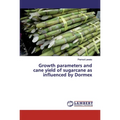 Growth parameters and cane yield of sugarcane as influenced by Dormex