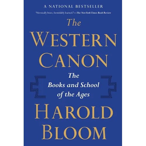 The Western Canon: The Books and School of the Ages