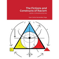 The Fictions and Constructs of Racism: Serie Convergencias