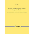 Housing Transformation in China's Temperate Climate: The Reasonability of Passive House Standard in Shanghai