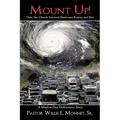 Mount Up!: How One Church Survived Hurricanes Katrina and Rita