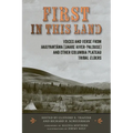First in This Land: Voices and Verse from Naxiyamtáma (Snake River-Palouse) and Other Columbia Plateau Tribal Elders