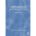 Handbook of Chemical and Biological Warfare Agents, Volume 1: Military Chemical and Toxic Industrial Agents