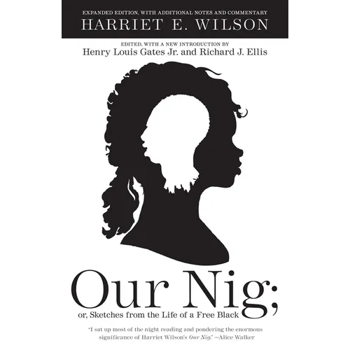 Our Nig: or, Sketches from the Life of a Free Black