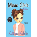 MEAN GIRLS - Book 2: Bullies!: Books for Girls Aged 9-12