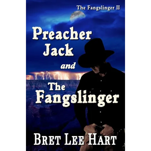 Preacher Jack and the Fangslinger (The Fangslinger II)