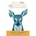 There's A Deer At The Door And A Cow In The Mudroom: Learning to Live while Living with Lyme