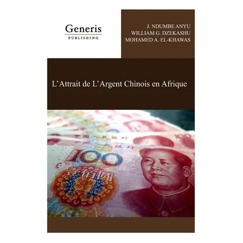 L'Attrait de L'Argent Chinois en Afrique