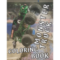 Monster Truck Coloring Book: 35 Big Printed Designs for Kids Ages 8-12 Filled with the Most Wanted Trucks!!!