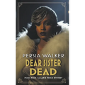 Dear Sister Dead