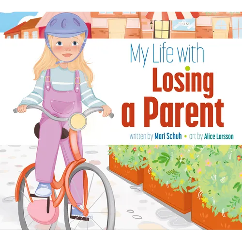 My Life with Losing a Parent
