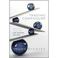 Trading Composure: Mastering Your Mind for Trading Success