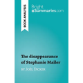 The disappearance of Stephanie Mailer: by Joël Dicker