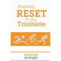 Pressing RESET for the Triathlete