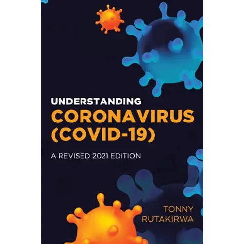 Understanding Coronavirus (COVID-19)