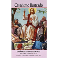 Catecismo Ilustrado: Ensenanzas Catolicas Esenciales