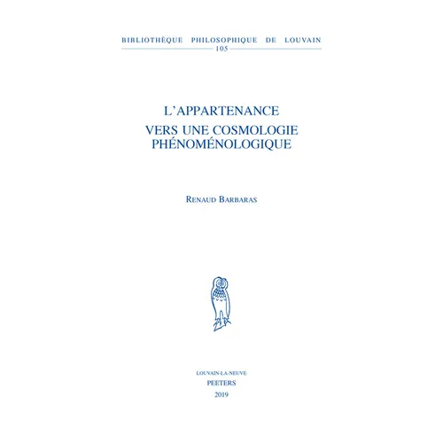 L'Appartenance. Vers Une Cosmologie Phenomenologique