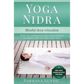Yoga Nidra: Blissful deep relaxation: How to approach the challenges of your life in a relaxed way