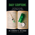 Daily Scriptions: God Wants You Healthy and God Wants You Whole