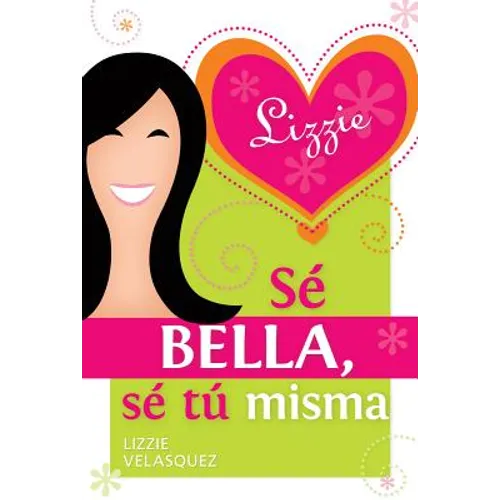 Sé Bella, Sé Tú Misma