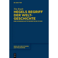 Hegels Begriff der Weltgeschichte