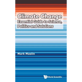 Climate Change: Essential Guide Science, Politics & Solution