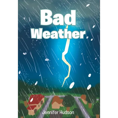 Bad Weather